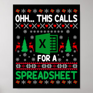 Oh This Calls For A Spreadsheet Christmas Sweater Poster