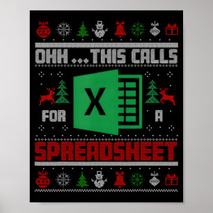 Oh This Calls For A Spreadsheet Christmas Sweater Poster