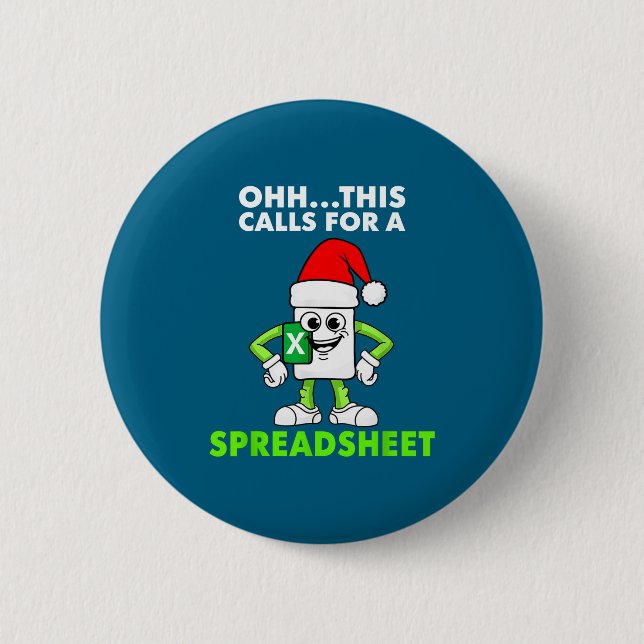 Oh This Calls For A Spreadsheet Excel Christmas Co 6 Cm Round Badge (Front)