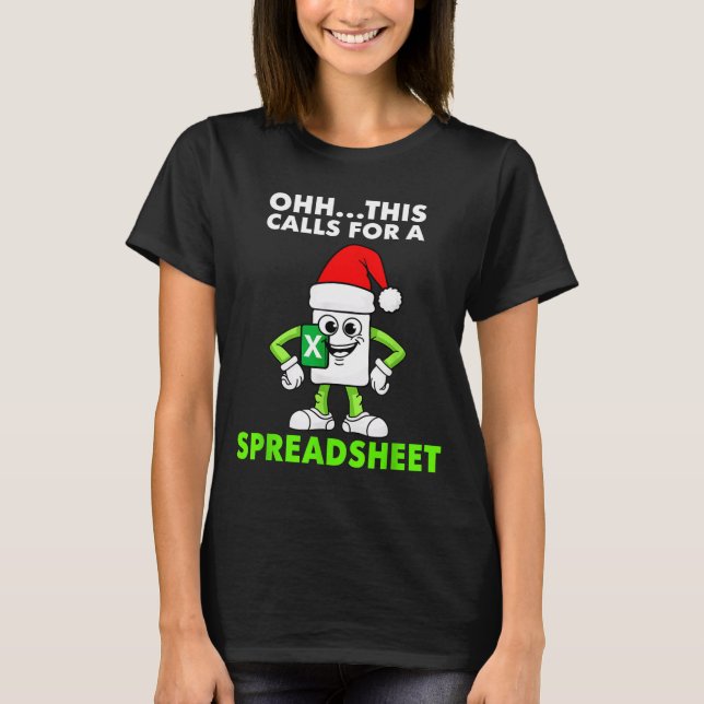 Oh This Calls For A Spreadsheet Excel Christmas Co T-Shirt (Front)