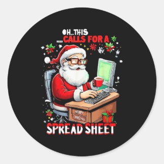 Oh This Calls For A Spreadsheet, Funny Excel Chris Classic Round Sticker