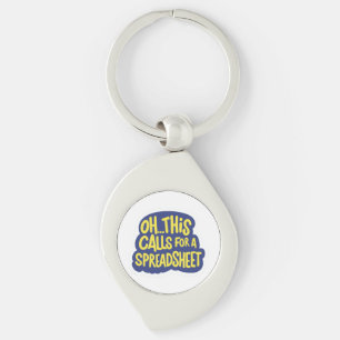 Oh This Calls For A Spreadsheet Key Ring