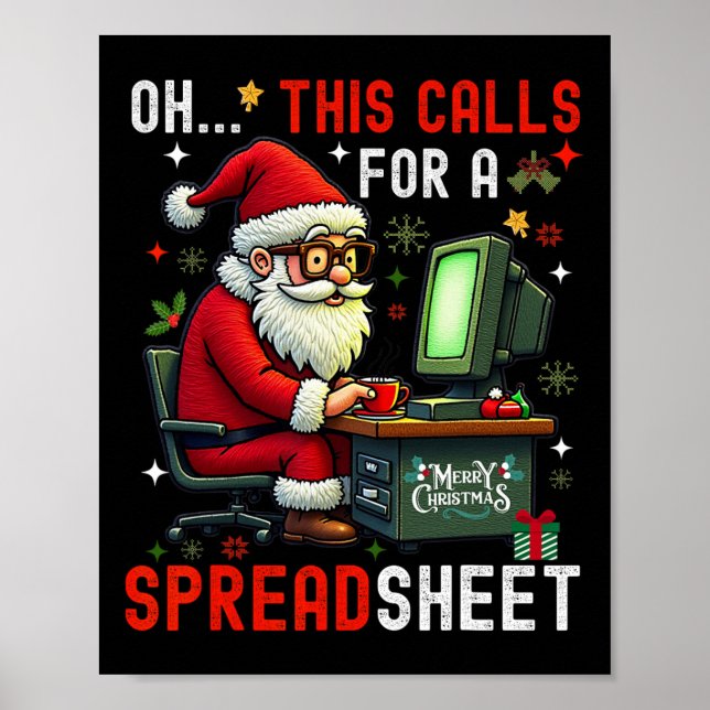 Oh This Calls For A Spreadsheet  Poster (Front)