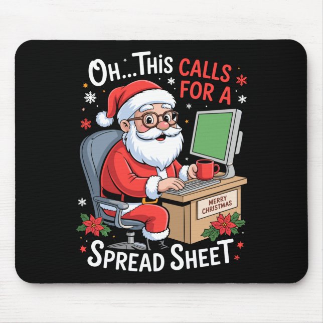 Oh This Calls For A Spreadsheet Santa Excel Funny  Mouse Mat (Front)