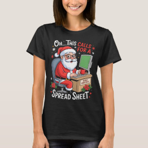Oh This Calls For A Spreadsheet Santa Excel Funny T-Shirt