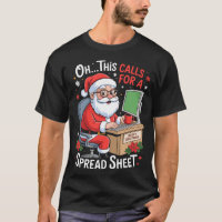 Oh This Calls For A Spreadsheet Santa Excel Funny 