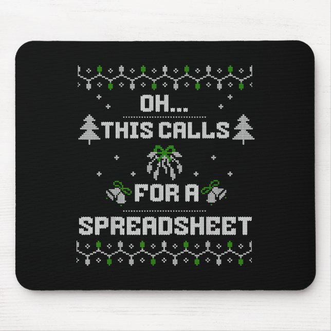 Oh This Calls For A Spreadsheet Ugly Christmas For Mouse Mat (Front)