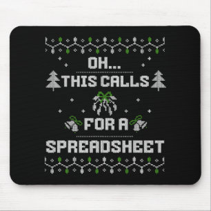 Oh This Calls For A Spreadsheet Ugly Christmas For Mouse Mat