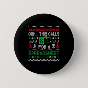 Oh This Calls For A Spreadsheet Ugly Christmas Swe 6 Cm Round Badge