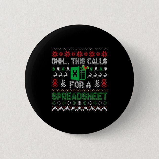 Oh This Calls For A Spreadsheet Ugly Christmas Swe 6 Cm Round Badge (Front)