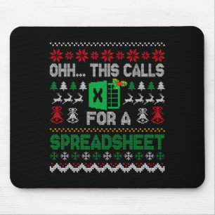 Oh This Calls For A Spreadsheet Ugly Christmas Swe Mouse Mat