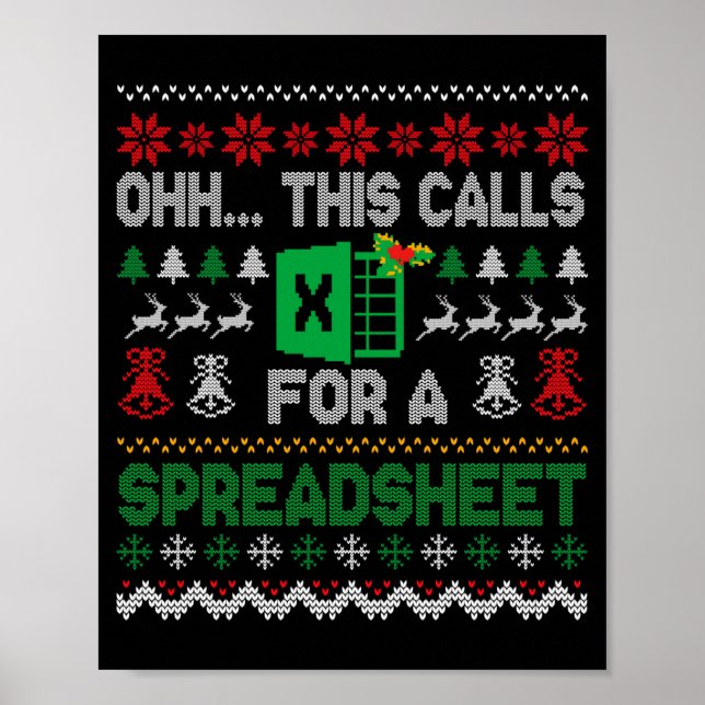 Oh This Calls For A Spreadsheet Ugly Christmas Swe Poster (Front)