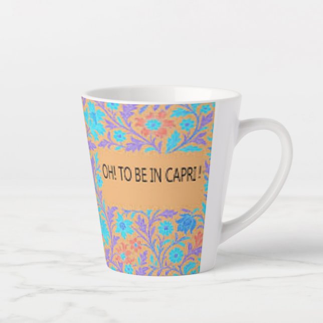OH, TO BE IN CAPRI ! LATTE MUG (Right)