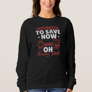 Oh Tuning Parts Mechanic Classic Car Screwdriver H Sweatshirt
