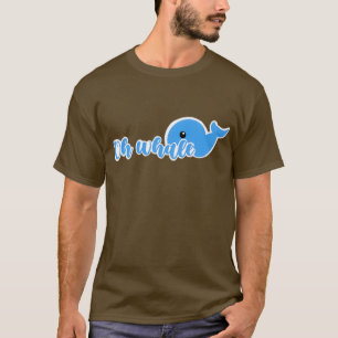Oh whale 27 1 T-Shirt