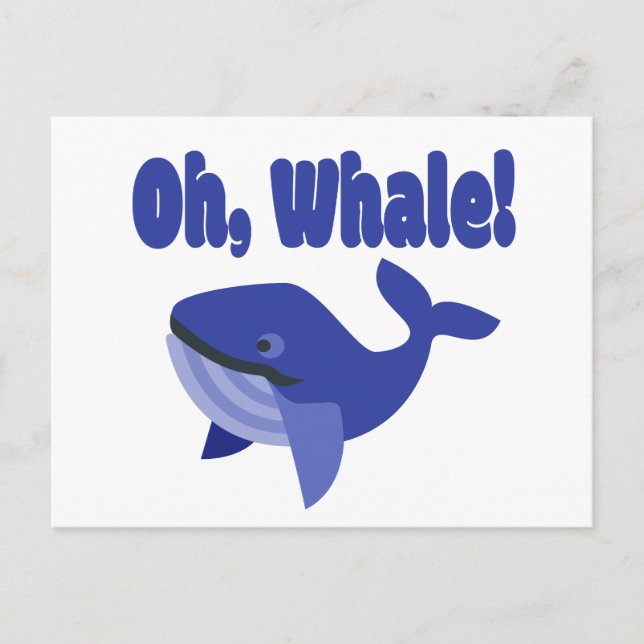 Oh, Whale Pun Funny Postcard (Front)