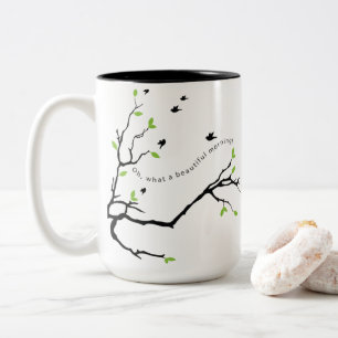 Oh, what a beautiful morning mug