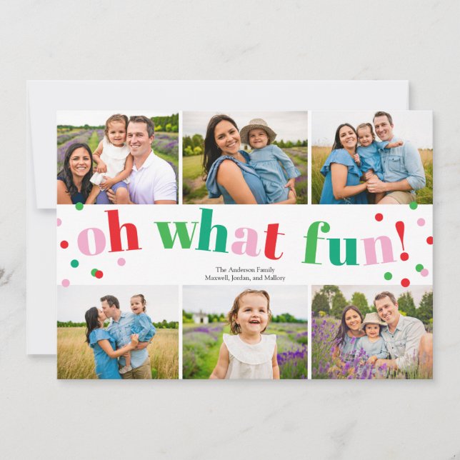 Oh What Fun 6 Photo Collage Christmas Holiday Card (Front)