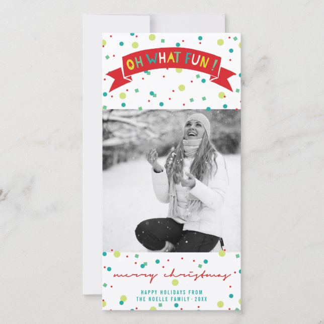 Oh What Fun Banner Colourful Confetti Dots Photo Holiday Card (Front)