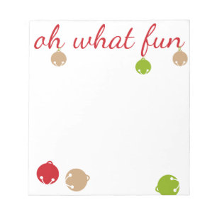 Oh What Fun! Christmas design Notepad