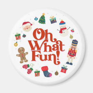 Oh What Fun Christmas Magnet
