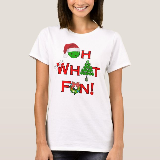 Oh What Fun Christmas Pickleball T-Shirt (Front)