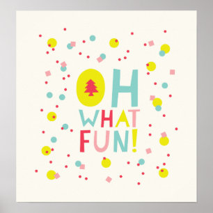Oh What Fun Christmas Tree Colorful Confetti Dots Poster