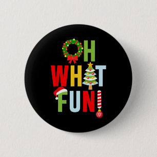 Oh What Fun Christmas With Wreath And Tree 6 Cm Round Badge