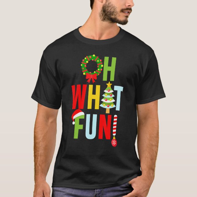 Oh What Fun Christmas  With Wreath And Tree T-Shirt (Front)