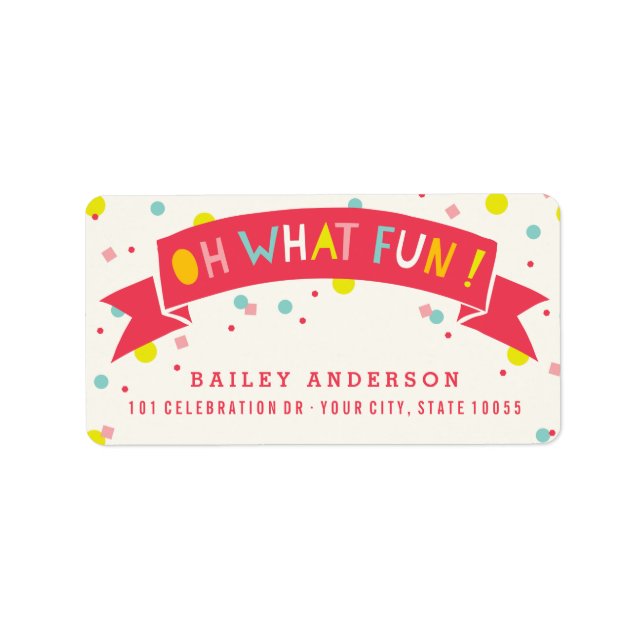 Oh What Fun Colourful Confetti Girl Birthday Party Label (Front)