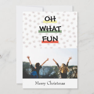 OH WHAT FUN Colourful Holiday Photo Card