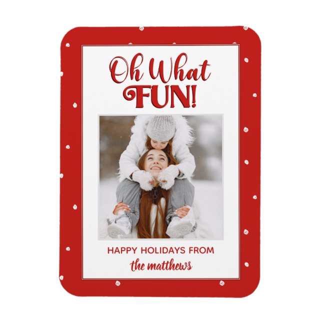 Oh What Fun Cute Script Photo Christmas Card Magnet (Vertical)