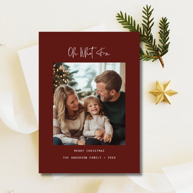 Oh What Fun Family Baby Christmas Photo Red Wine Holiday Card (Creator Uploaded)