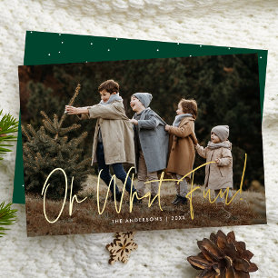Oh What Fun Handwritten Script Green Photo Foil Holiday Card