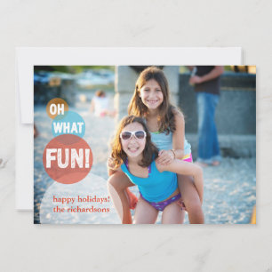 Oh What Fun Holiday Card