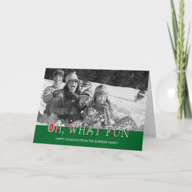 Oh What Fun Holiday Photo Card (Front)