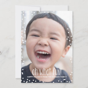 Oh What Fun Holiday Photo Card