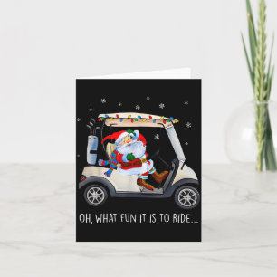 Oh What Fun Is It To Ride Santa Driving Golf Cart Card