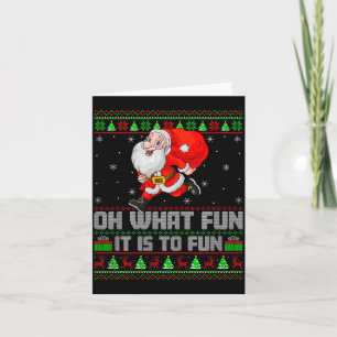 Oh What Fun Is It To Run Funny Santa Running Ugly Card