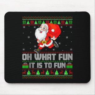 Oh What Fun Is It To Run Funny Santa Running Ugly Mouse Mat