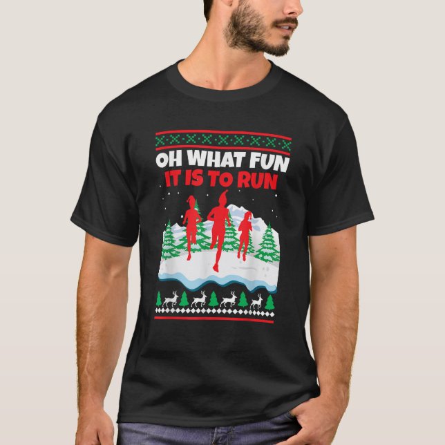 Oh What Fun Is It To Run Jogging Christmas Running T-Shirt (Front)