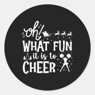 Oh What Fun It Is To Cheer Christmas Funny Cheerle Classic Round Sticker