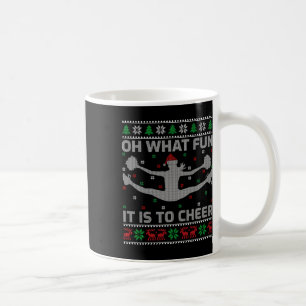 Oh What Fun It Is To Cheer Ugly Cheerleading Chris Coffee Mug