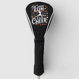 Oh What Fun It Is To Cheer Ugly Cheerleading Xmas Golf Head Cover