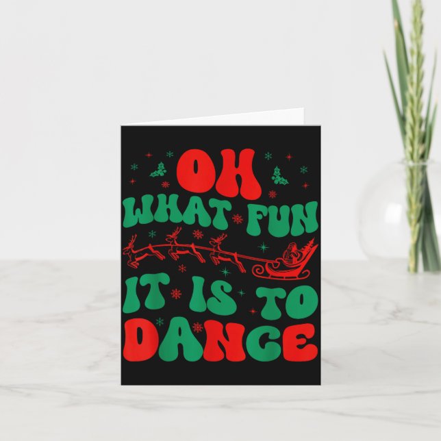 Oh What Fun It Is To Dance Groovy Ballet Dancer Ch Card (Front)