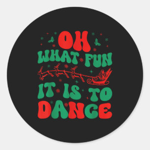 Oh What Fun It Is To Dance Groovy Ballet Dancer Ch Classic Round Sticker