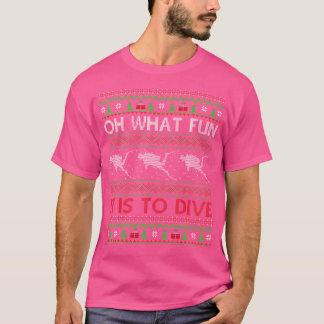 Oh What Fun It Is To Dive Ugly Scuba Diving Christ T-Shirt