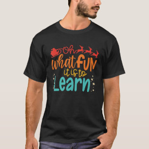 Oh What Fun It Is To Learn Vintage Apparel T-Shirt