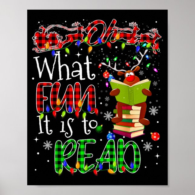 Oh What Fun It Is To Read Book Librarian Teacher C Poster (Front)
