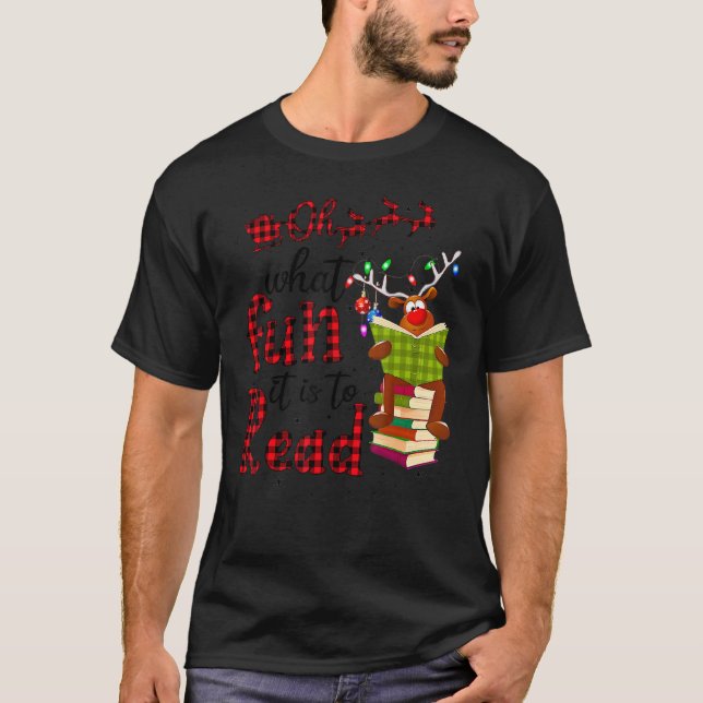 Oh What Fun It Is To Read Christmas Cute Reindeer  T-Shirt (Front)